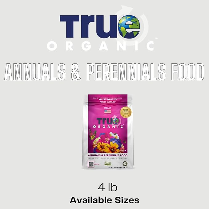 True Organic Annuals & Perennials Food – Organic Fertilizer for Stunning Blooms and Robust Foliage – 4lb Bag Covers 70 Sq. Ft.