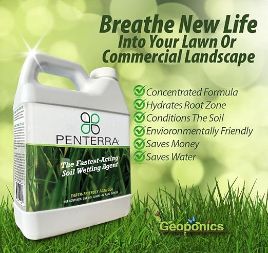 Penterra Soil Penetrant and Wetting Agent – Promotes Water Movement and Root Absorption to Deter Erosion and Improve Nutrient Uptake for Hardier Landscaping and Water Conservation
