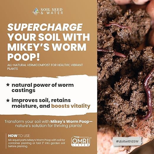 Soil Seed & Water Mikey's Worm Poop Worm Casting Organic Compost Fertilizer - OMRI Listed - Vermicompost with Earthy Smell for Indoor Plants - Safe and odorless