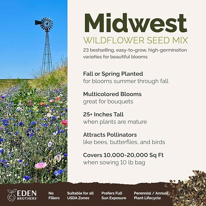 Eden Brothers Midwest Wildflower Mixed Seeds for Planting, 10 lb, 4,800,000+ Seeds with Cornflower, Candytuft, Mexican Hat, Attracts Pollinators, Plant in Spring or Fall, Zones 3, 4, 5, 6, 7, 8, 9, 10