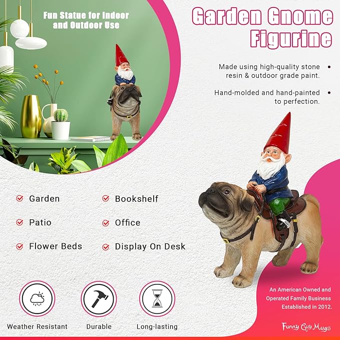 Funny Guy Mugs Garden Gnome Statue - Gnome Riding a Pug - Indoor/Outdoor Garden Gnome Sculpture for Patio, Yard or Lawn