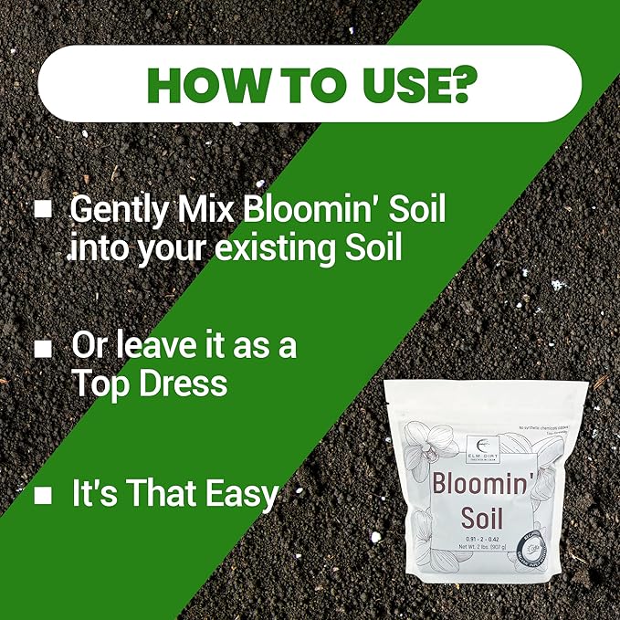 Elm Dirt Premium Bloom Soil - 100% Organic for Outdoor & Indoor Plants | Enhancer for Plant Growth & Healthy Nutrients - Big Bloom Activator, 4 lbs